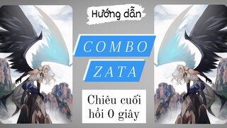 Hướng dẫn combo ZATA cho những ai tập bay /Rum○●Zata/ LIÊN QUÂN