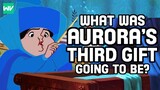 What Was Aurora's Third Gift Supposed To Be Before Maleficent's Curse? | Discovering Disney