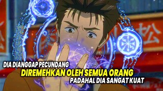 DIANGGAP PECUNDANG PADAHAL GARANG! Inilah 10 Anime Tokoh Utama Diremehkan Padahal Overpower!