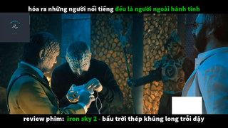 REVIEW PHIM : Bầu trời thép (p4) #rvphimkhoahoc