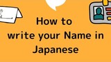 Write Your Name in Japanese