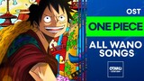 ONE PIECE / OST  / ALL WANO SONGS / EXTENDED👈