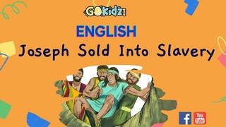 "JOSEPH SOLD INTO SLAVERY" | Bible Story