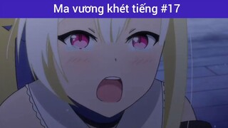 Ma vương khét tiếng p17