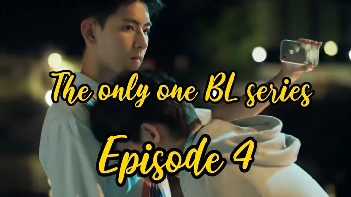 The Only One BL Series Episode 4