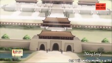 75 Đại Việt kiêu hùng - Định lại biên giới với nhà Nguyên thời vua Trần Anh Tông