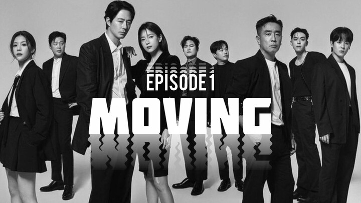 [Part 2] MOVING eps 1 - Pemburuan manusia supranatural dimulai! || Mengulas Drama