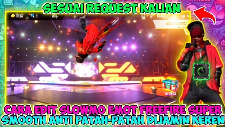 TUTORIAL EDIT SLOWMO EMOT SUPER SMOOTH ANTI PATAH" KEREN PARAH !! SESUAI REQUEST DARI KALIAN !!