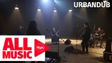 URBANDUB – Guillotine (MYX Live! Performance)