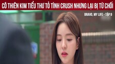 Review phim Bravo, My Life - tập 9