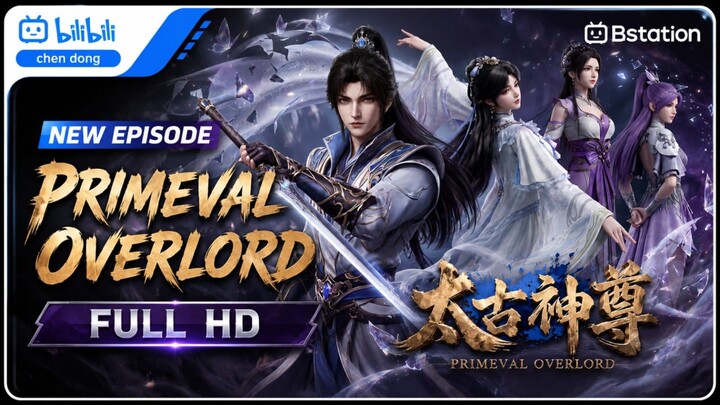 Primeval Overlord Episode 15 SUB INDO FULL HD