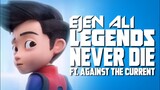 Ejen Ali || Legends Never Die