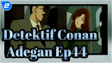 [Detektif Conan] Ep44 Adegan Conan Diculik_2