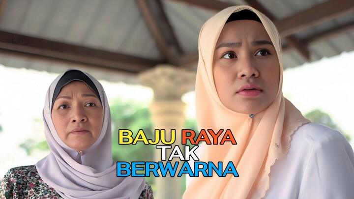 Telefilem Baju Raya Tak Berwarna 2016
