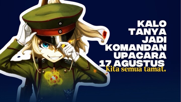 TANYA DEGURECHAFF JADI KOMANDAN UPACARA?! BUSYET, INI 17 AGUSTUS APA OPERASI MILITER