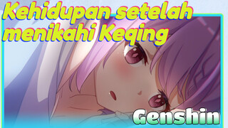 Kehidupan setelah menikahi Keqing