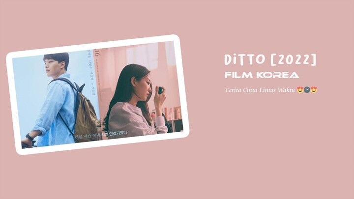 DRAKOR : Ditto - 2022 Sub Indonesia