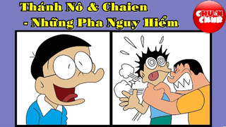 Thánh Nô Và Chaien Những Pha Nguy Hiểm Nhất