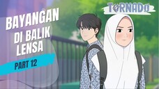 #2 BAYANGAN DI BALIK LENSA PART 12 - ANIMASI SEKOLAH