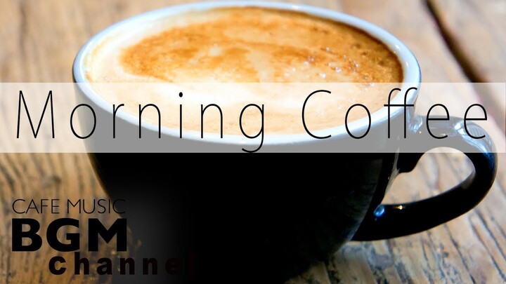 Morning Coffee Jazz & Bossa Nova - Relaxing Chill Out Music