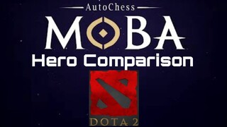 Dota2 x Autochess MOBA hero Comparison