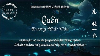 [Vietsub] 张一乔 - 忘 || Trương Nhất Kiều - Quên