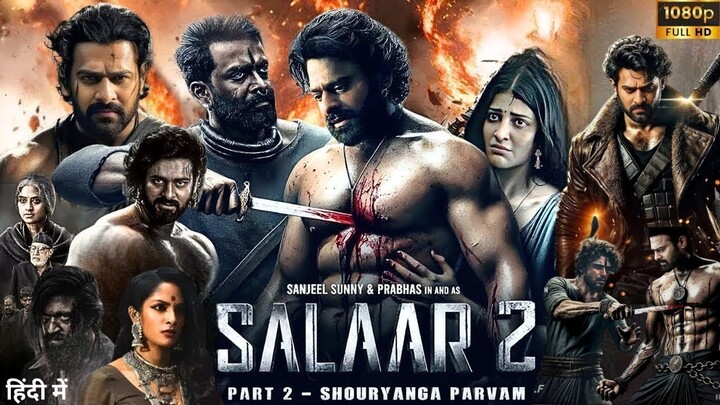 SALAAR-2 (2025) Prabhas New Hindi Dubbed Full Action Movie