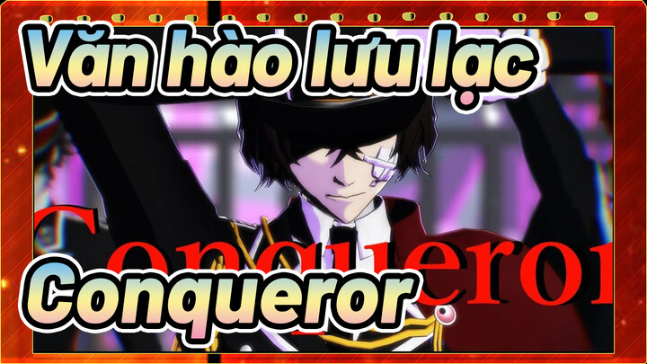 Văn hào lưu lạc |[BSD/MMD]Conqueror[Dazai・Sakaguchi ・Oda]