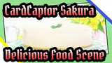 [CardCaptor Sakura | CLEAR CARD ] Delicious Food Scene