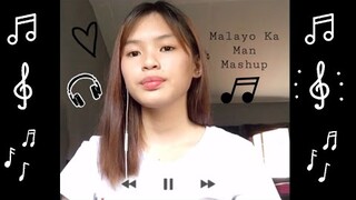 malayo ka man mashup