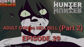 🔴HUNTER x HUNTER: DC (Episode.39) GON TINALO MAG ISA ANG HELL BELL (PART.2) 📺