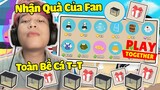 Hiha Nhận Quà của Fan 20 Năm Và Cái Kết*Hiha Nhận 100 Bể Cá Từ Fan Cứng (Hiha PlayTogether) 😍🤣