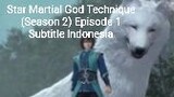 Star Martial God Technique (Season 2) Episode 1 Subtitle Indonesia