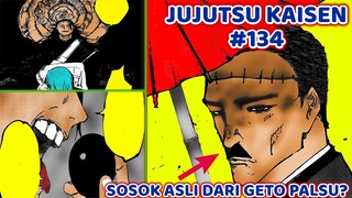 Mahito Di MAKAN Oleh Geto! Terungkapnya Sosok ASLI Dari Geto PALSU! | Jujutsu Kaisen Chapter 134