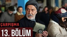 Çarpışma VOSTFR - Épisode 13