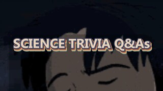SCIENCE TRIVIA Q&As - 01