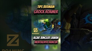 Tips grock roamer agar jungler lawar mentalnya hancur #mlbb #mlbbcreatorcamp #mlbbshorts