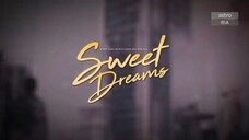 Sweet Dreams episode 10