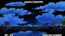 .HACK//ROOTS EPISODE 09