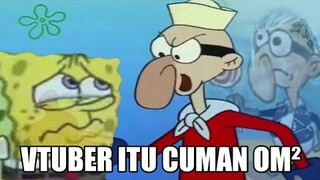Tukang Sawer VTUBER... (Meme Dubbing)