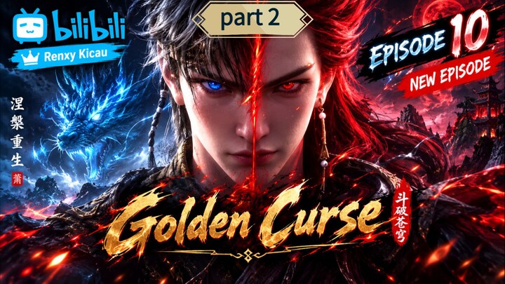 Golden Curse Episode 10 Part 2