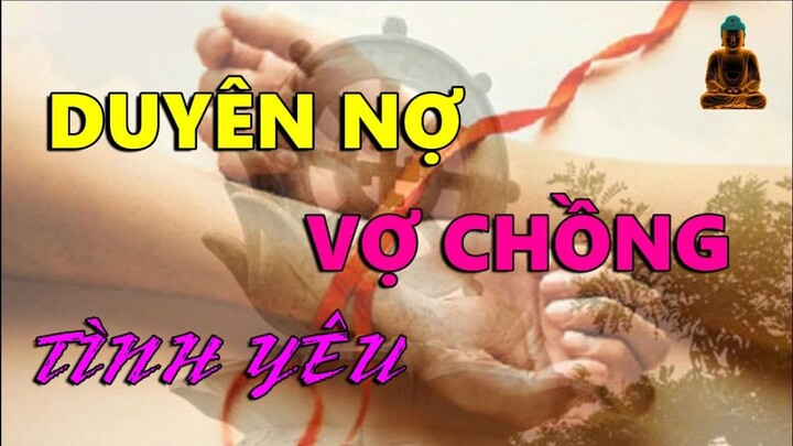 3 Câu Chuyện Duyên Nợ Ở Đời Càng Nghe Càng Thấm!