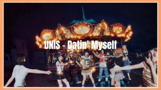 UNIS - Datin' Myself (Easy Lyrics)