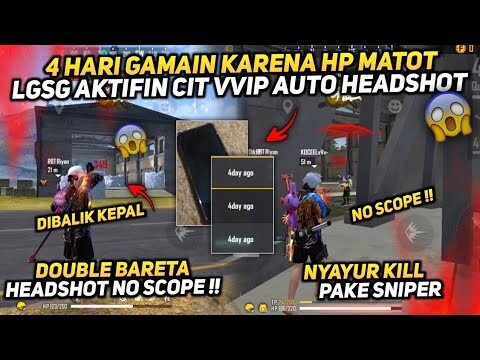 AKHIRNYA BISA FT LAGI SETELAH HP MATOT!! LGSG NGAMUK PAKE BARETA SERASA CIT HEADSHOT TERUS !!