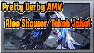 Rice Shower: Menjadi Tokoh Jahat, Terus Kenapa? | Pretty Derby AMV