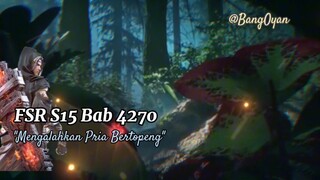 Novel Donghua BTTH FSR Bab 4270 #bangoyan