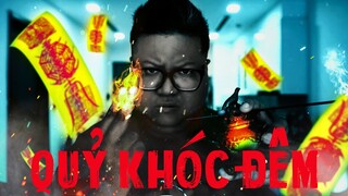 TẬP 668 . QUỶ KHÓC ĐÊM