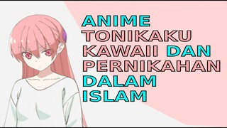 Tonikaku Kawaii : Mudahnya Pernikahan Dalam Islam | Review Alur Cerita Anime | Anime Islam