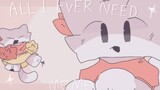【meme／Cat and Mouse】ALL I EVER NEED☆