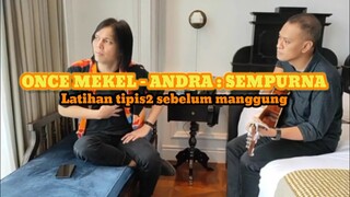 once Mekel dan Andra - sempurna (Andra and the backbone)